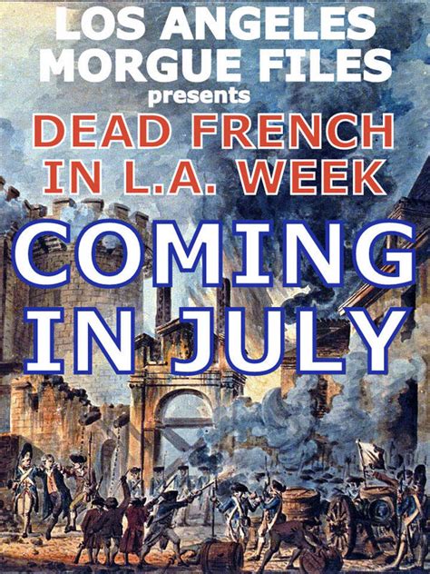 Los Angeles Morgue Files Dead French In La Week Starts Sunday