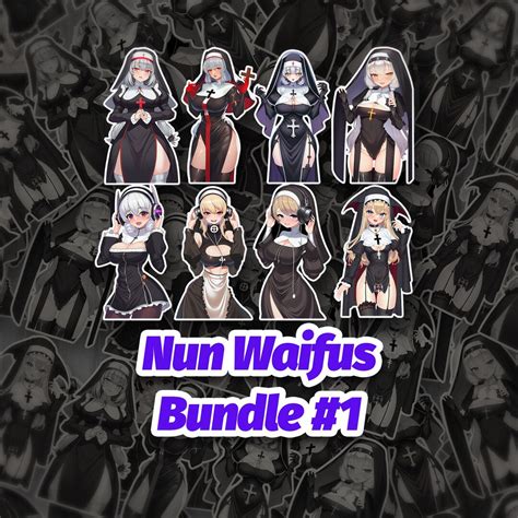 Waifu Nun Stickers Or Pins Bundle 1 Etsy