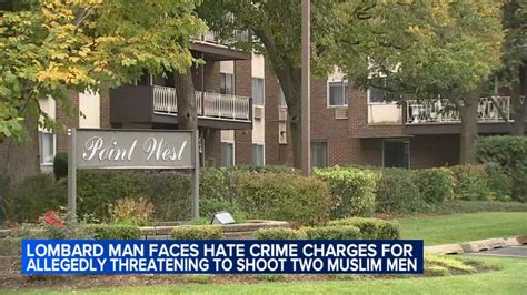 Muslim Hate Crime Lombard Man Charged With Hate Crime Allegedly