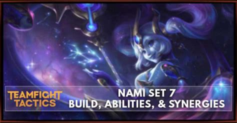 Nami TFT Set 7 Build Abilities Synergies Zilliongamer