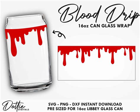 Dottie Digitals Libbey Glass Wrap Svg Blood Drip Halloween Oz