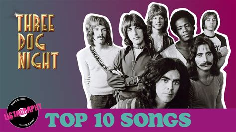 Three Dog Night Top 10 Hits