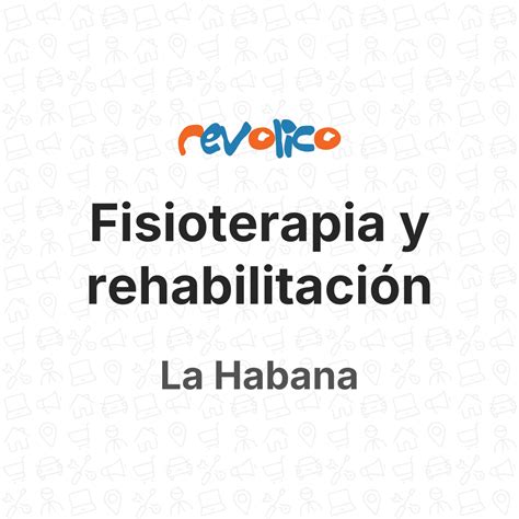 Fisioterapia Y Rehabilitación En La Habana Cuba Revolico