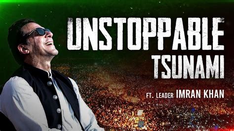 Unstoppable Tsunami Imran Khan Tribute Final Call Youtube