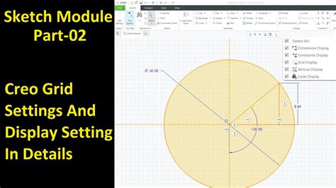 02 Creo Sketch Tutorial Grid Settings And Display Settings Youtube