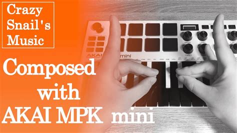 18 Composed With AKAI MPK MiniEDM DTM Composition Truck Making AKAI