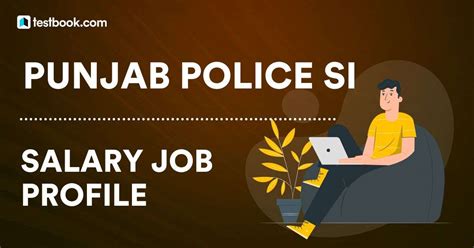 Punjab Police Si Salary Sub Inspector Job Profile Pay Band