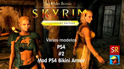 Skyrim Anniversary Edition Ps4 2 Mod Ps4 Bikini Armor Seriesrol Youtube