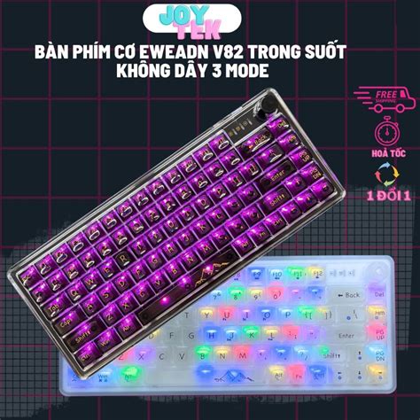 Bàn Phím Cơ Trong Suốt Bluetooth EWEADN V Có Mode Kết Nối Đèn Led RGB Hot Swap Keycap