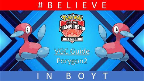 Porygon Reg F Vgc Guide By X Regional Champion Youtube