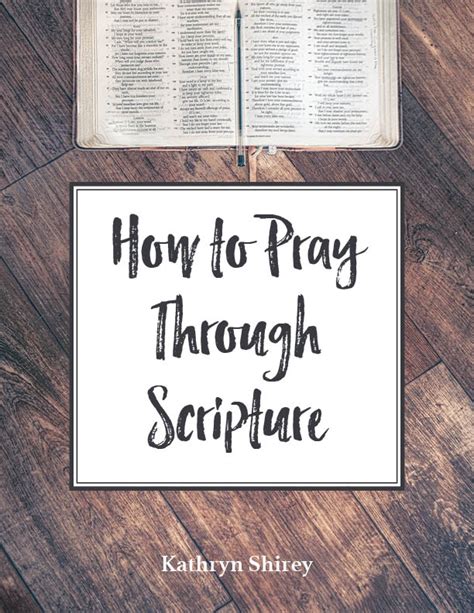 How To Pray Through Scripture Prayer And Possibilities