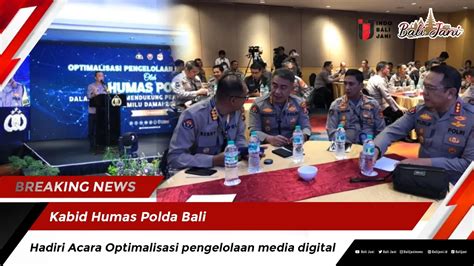 Kabid Humas Polda Bali Hadiri Acara Optimalisasi Pengelolaan Media