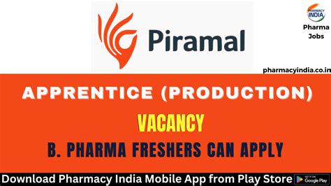 Vacancy For B Pharma Freshers As A Apprentice Production At Piramal