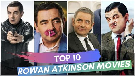 Rowan Atkinson Top 10 Movies And Tv Shows Mr Bean Youtube