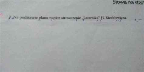 Polski Wydarzenia W Noweli Henryka Sienkiewicza Chodzi Mi O Zadanie 2