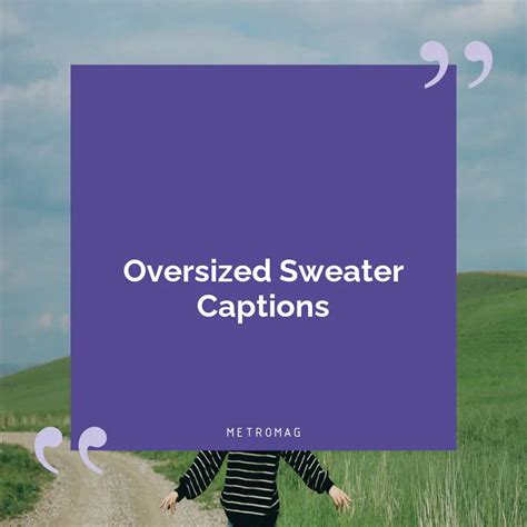 [UPDATED] Fashion Captions - 306+ Sweater Weather Captions and Quotes for Instagram - Metromag