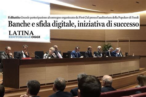 Convegno First Cisl Su Banche E Sfida Digitale Una Iniziativa Di