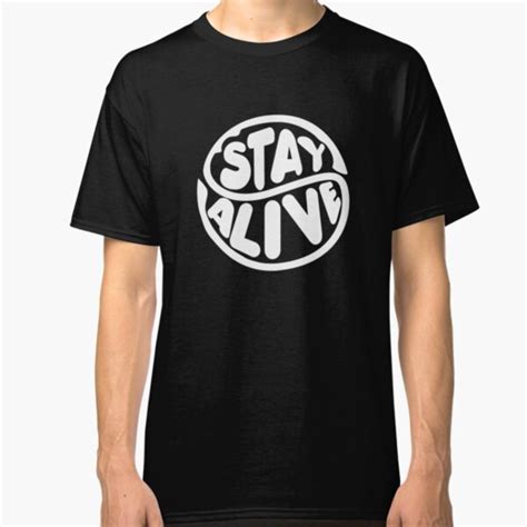 Stay Alive For Me Ts And Merchandise Redbubble