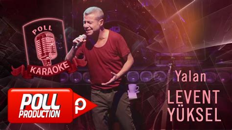 Levent Y Ksel Yalan Official Karaoke Youtube Music