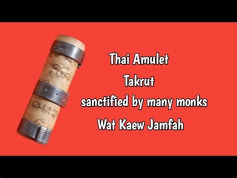 Thai Amulet Jimat Thailand Takrut Wat Kaew Jamfah YouTube