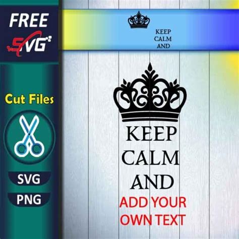 Keep Calm Crown Svg Free Birthday Svg