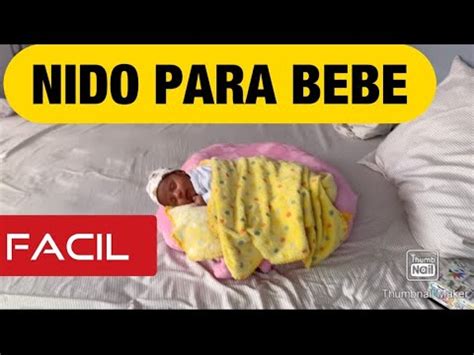 Nido para bebés cómo hacer un nido para bebés paso a paso Enfermero