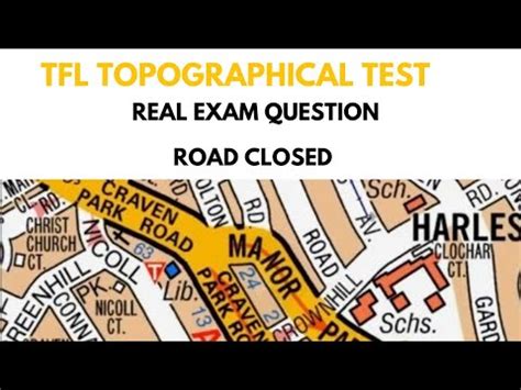 Tfl Topographical Test Real Exam Question Road Close Manor Park Road