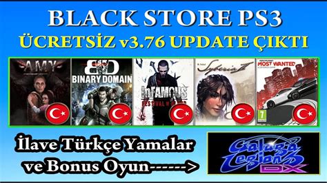 PS3 BLACK STORE v3 76 UPDATE ÇIKTI TÜRKÇE YAMALAR GELDİ YouTube