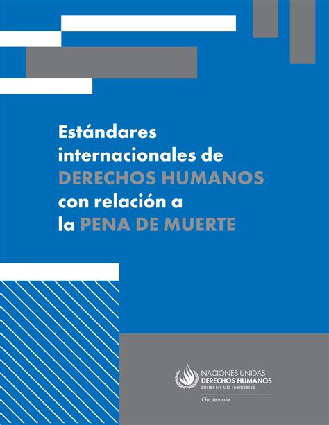 Estándares Internacionales De Derechos Humanos Con Relación A La Pena