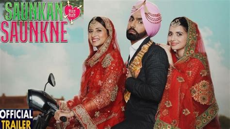 Saunkan Saunkne Official Trailer Ammy Virk Sargun Mehta Nimrat Khaira