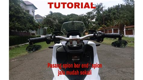 Cara Mudah Pasang Spion Bar End Spion Jalu 5 ADV150 Tutorial