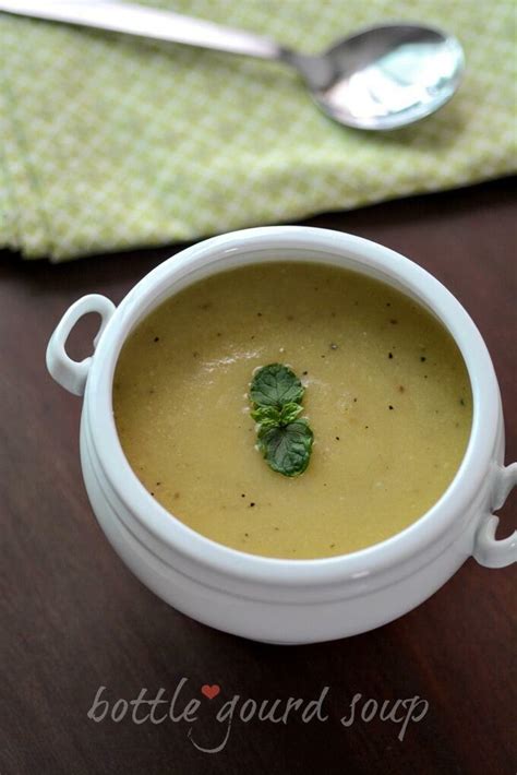 Bottle Gourd Soup Recipe, Easy Indian Soups - Edible Garden