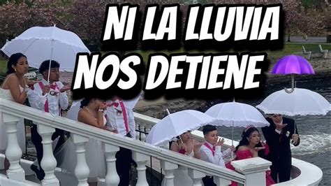 Ni la lluvia nos Detiene Felicidades Elsy Vásquez en tus Quince Años