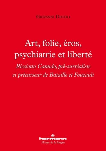 Art folie éros psychiatrie et liberté Giovanni Dotoli