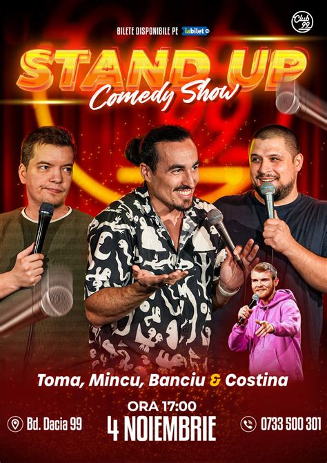 Bilete Stand Up Comedy Cu Toma Mincu Banciu Tudor Costina La Club