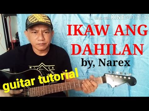 IKAW ANG DAHILAN by NAREX guitar tutorial,lyrics and chords Chords - Chordify