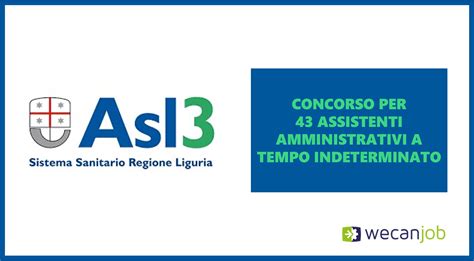 Asl Genova Concorso Per Assistenti Amministrativi A Tempo