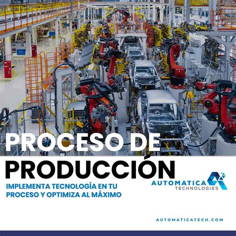 ¿qué Es Un Proceso De Producción Y Cuáles Son Sus Etapas Automatica