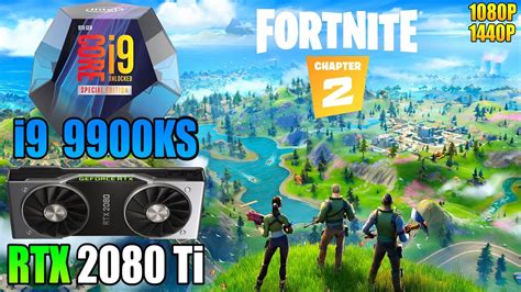 Fortnite I9 9900KS RTX 2080 Ti 1080P 1440P Low Epic