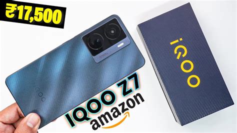 IQOO Z7 5G Unboxing First Impression I Bought 17 499 Amazon