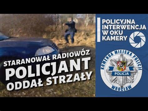 Staranował radiowóz policjant oddał strzały Sprawca w areszcie YouTube