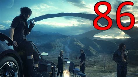 Final Fantasy Xv Let S Play Part Youtube