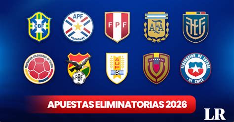 Eliminatorias Conmebol Pron Stico Cu Nto Pagan Las Casas De