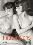 Nude Visions Years Of Nude Photography Broch Collectif