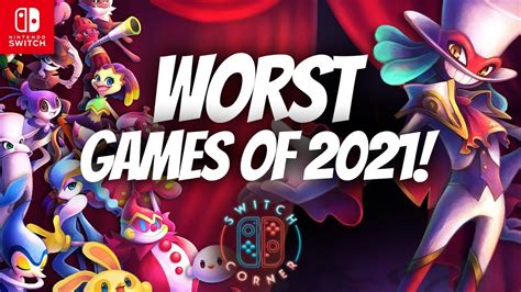 Top 10 WORST Nintendo Switch Games Of 2021 Save Your Cash Don T Buy