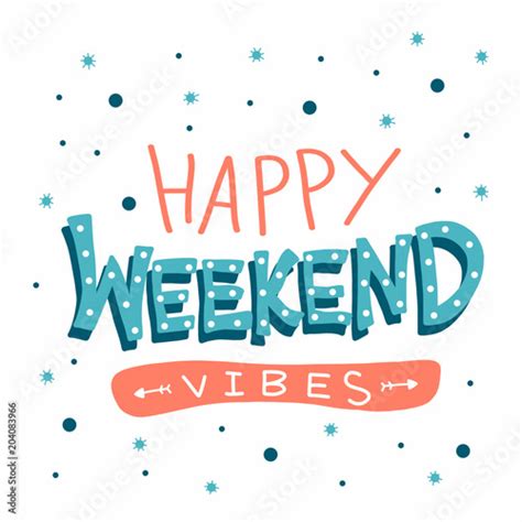 Happy Weekend Vibes Word Lettering Vector Illustration Stock Image