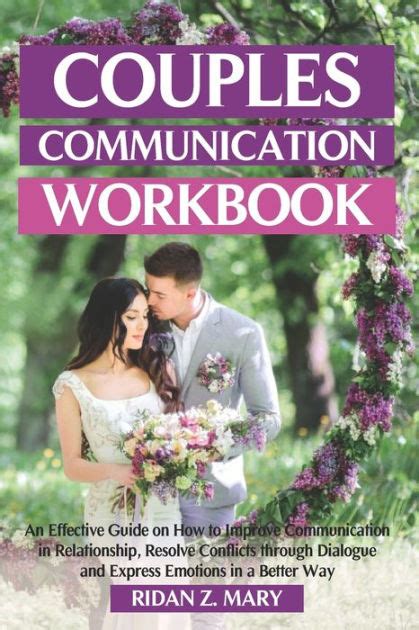 Couples Communication Workbook An Effective Guide On How To Improve