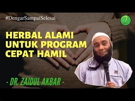 RESEP HERBAL ALAMI AGAR CEPAT HAMIL Dr Zaidul Akbar Obat Herbal