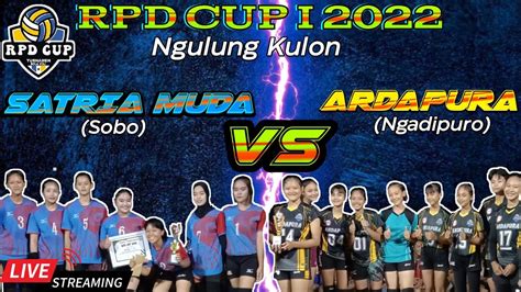 Live Grand Final Rpd Cup Putri Ardapura Ngadipuro Vs Satria Muda