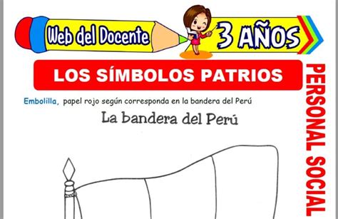 Los Símbolos Patrios Del Perú Para Niños De 3 Años Web Del Docente